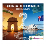 Australian Tax Residency Rules for Indian Citizens: