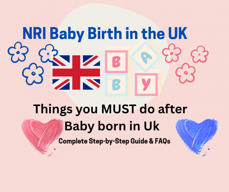 Things To do after baby born in Uk Nri guide